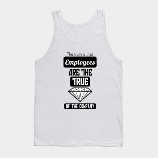 Employees are the true gem of the company Tank Top